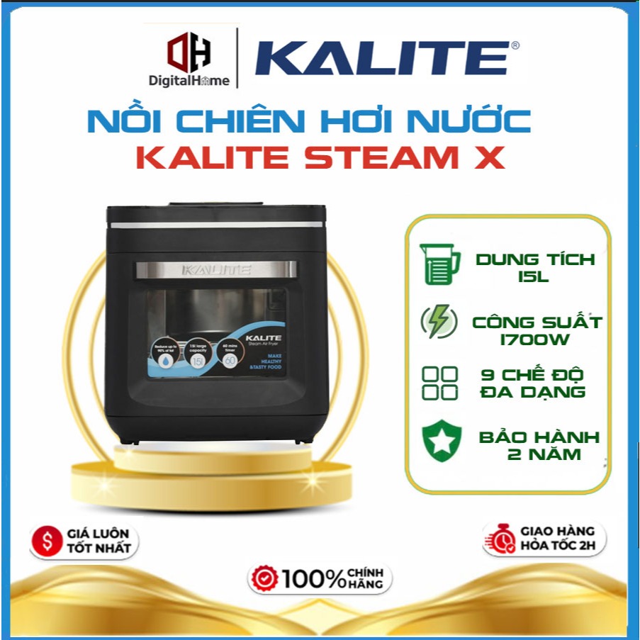 Nồi chiên hơi nước Kalite Steam X, công suất 1700W, dung tích 15L,Bảo Hành Chính Hãng