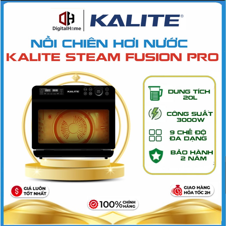 Nồi Chiên Hơi nước KALITE STEAM FUSION PRO,Dung Tích 20L, Công Suất 3000w, Bảo Hành Chính Hãng 2 Năm