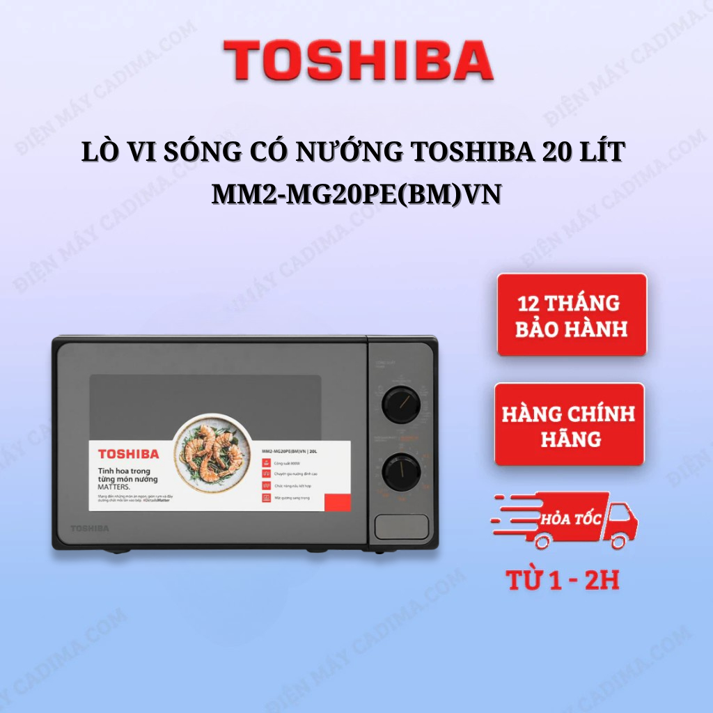 Lò vi sóng có nướng Toshiba 20 lít MM2-MG20PE(BM)VN xuất xứ Thái Lan - Hàng Chính Hãng
