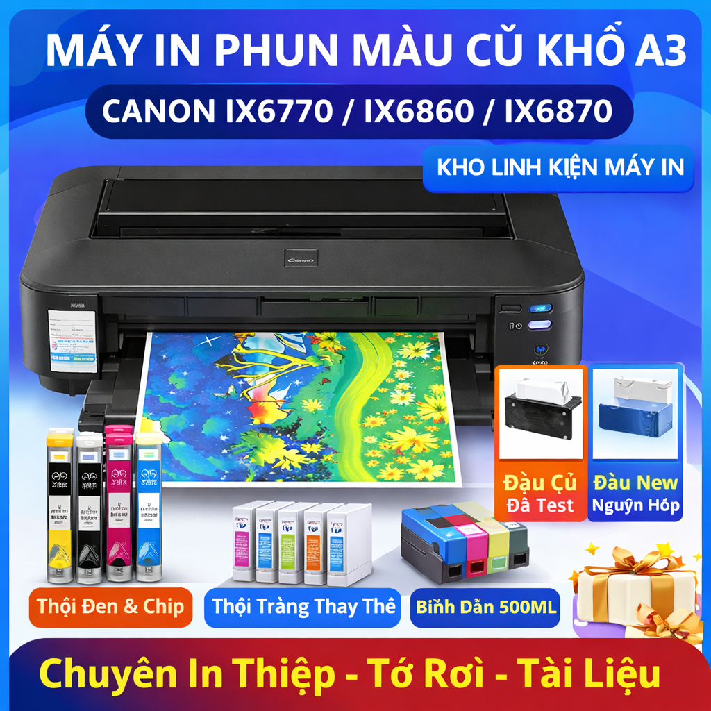 Máy in phun màu cũ khổ A3 Canon iX6770 iX6860 iX6870 Máy bền đẹp chuyên in thiệp tờ rơi tài liệu Kho