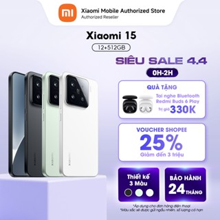 [Livestream] Điện thoại Xiaomi 15 (12+256GB |12+512GB) | 3 Camera Leica | Snapdragon 8 Elite