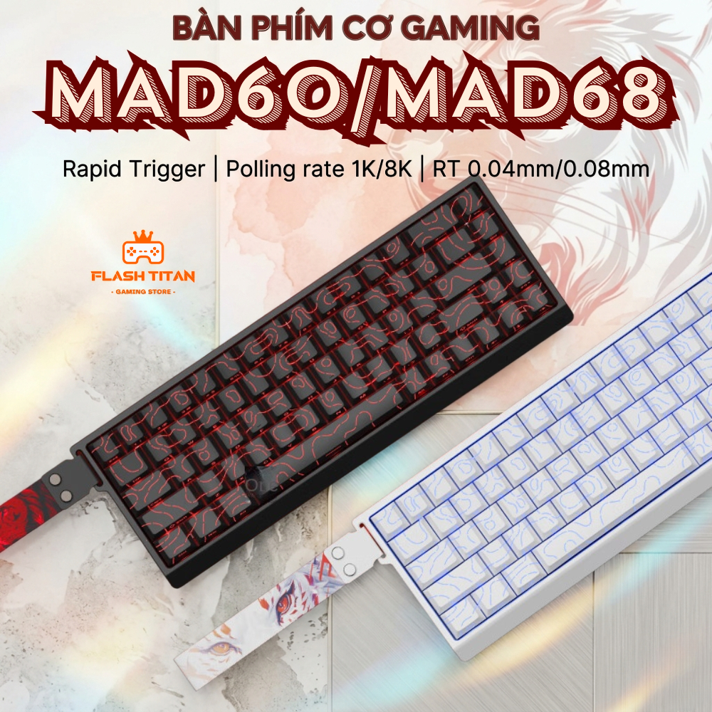 Bàn Phím Cơ Gaming MAD60 / MAD68 HE- Rapid Trigger Madlions - Switch Nam Châm 1k - 8k Polling Rate