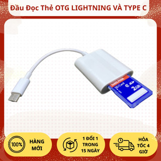 Đầu đọc thẻ Otg Lightning và Type C cho thẻ SD Chép Ảnh Sang Điện Thoại Tốc Độ Cao