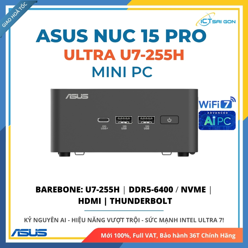 [Mới Nhất 2026] Mini PC Asus NUC 15 Pro Tall RNUC15CRHU700000I U7-255H WiFi 7 Hỗ trợ 4 màn hình 4K B