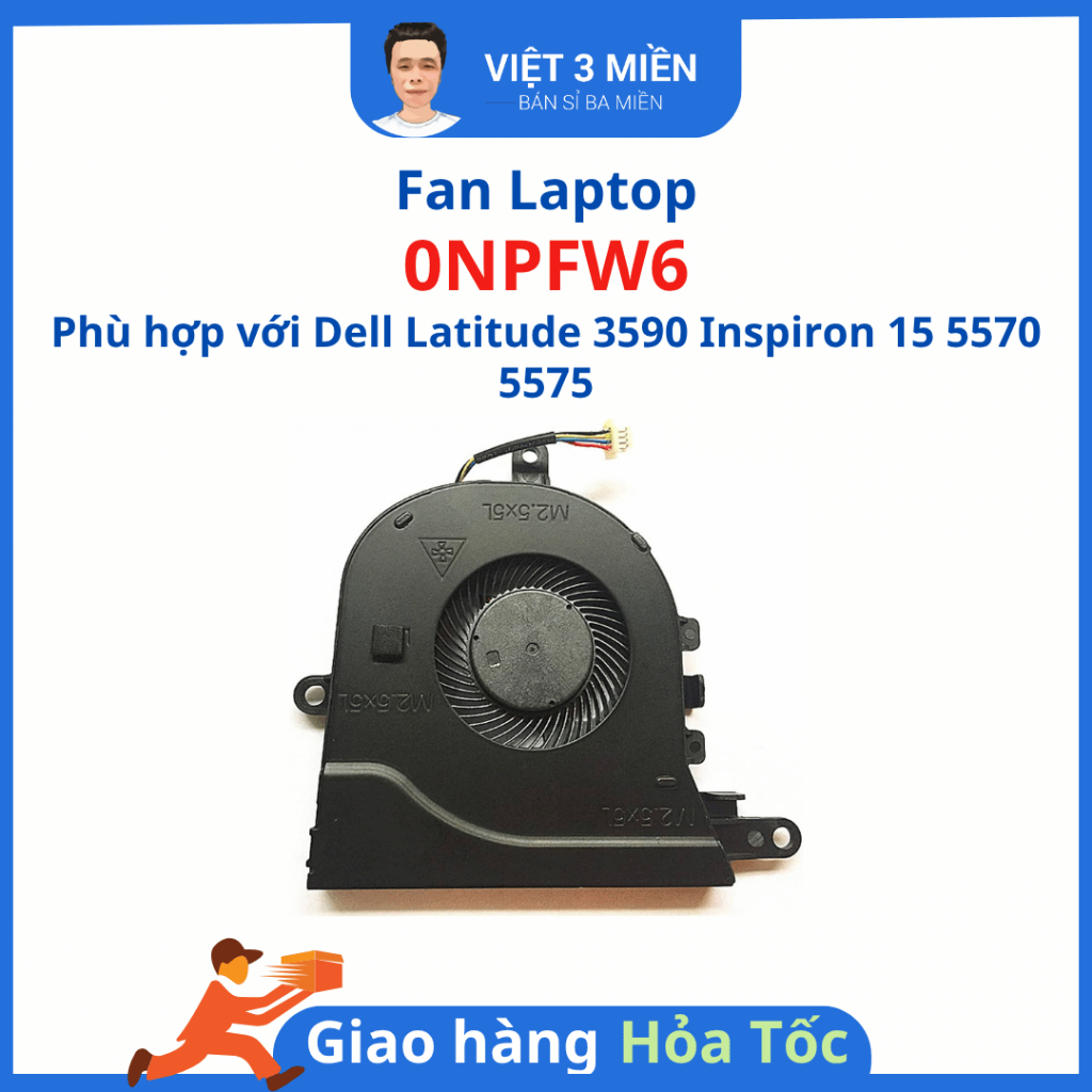 Fan Laptop 0NPFW6 Phù hợp với Dell Latitude 3590 Inspiron 15 5570 5575 - Zin tháo máy