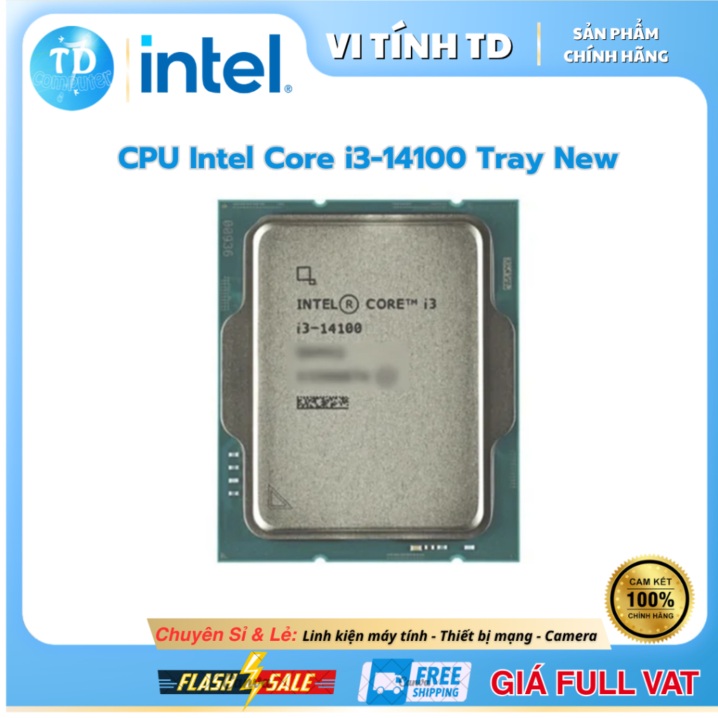CPU Intel Core i3-14100 Tray New (Chưa kèm Fan tản nhiệt)