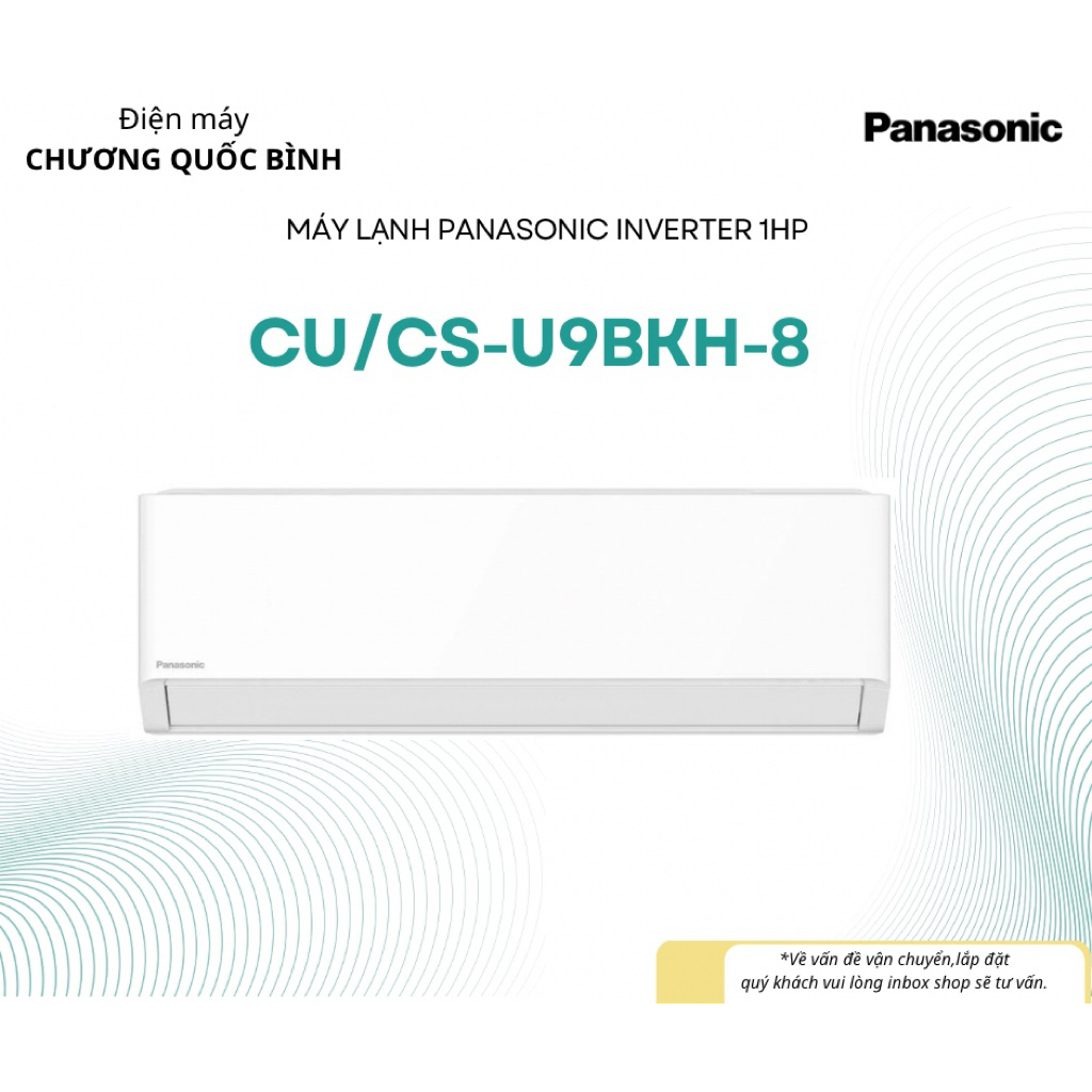 Máy lạnh  điều hòa Panasonic Inverter 1.0HP CS-U9BKH-8/ CU-XU9BKH-8