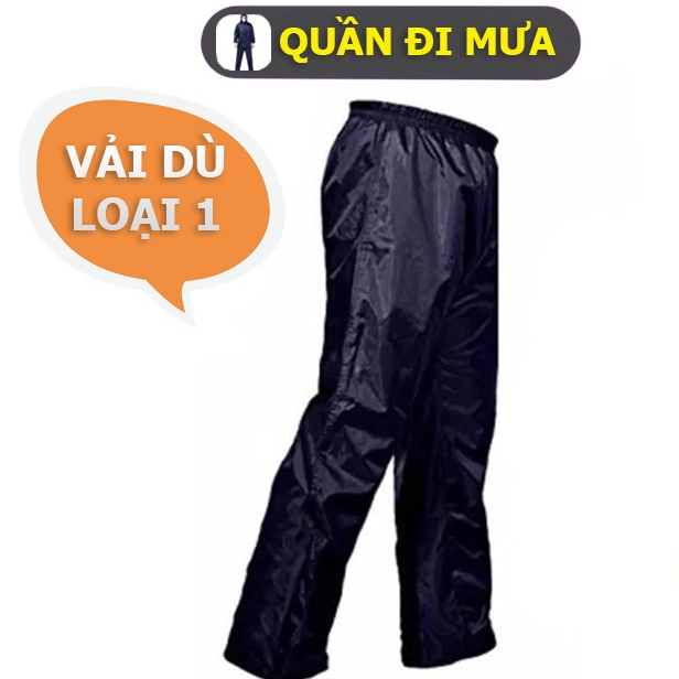 Quần Nam Nữ Đi Mưa Vải Dù,  TẤM CHE YÊN XE, Cao Cấp Chống Thấm Nước Cực Tốt (giá tại xưởng)