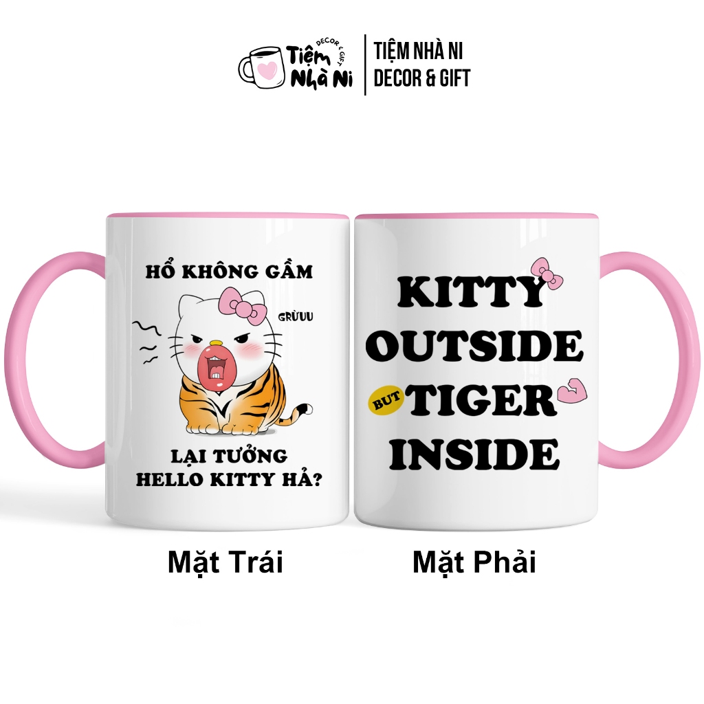 Ly Sứ Cốc Sứ "HỔ KHÔNG GẦM LẠI TƯỞNG HELLO KITTY HẢ", Ly sứ HELLO KITTY hài hước