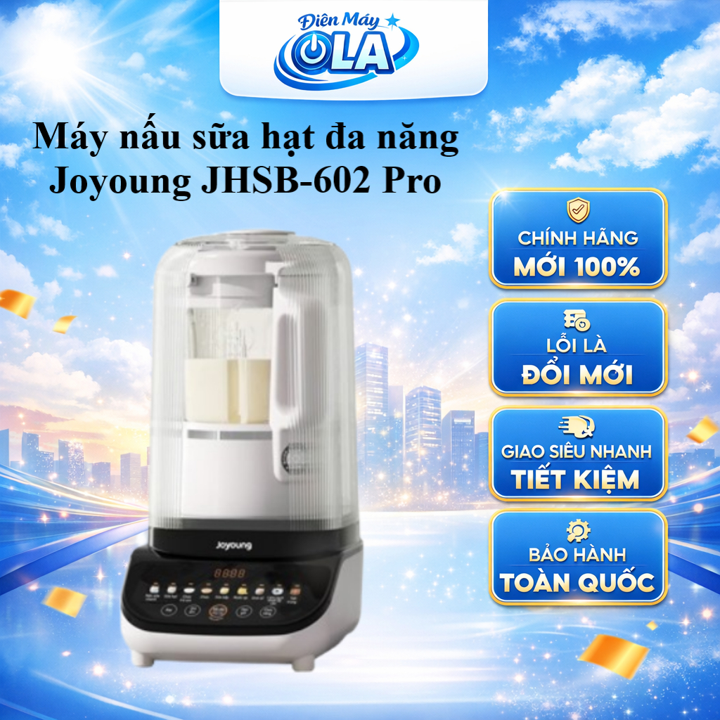 JHSB-602 Pro - Máy nấu sữa hạt đa năng Joyoung JHSB-602 Pro - GIAO TOÀN QUỐC