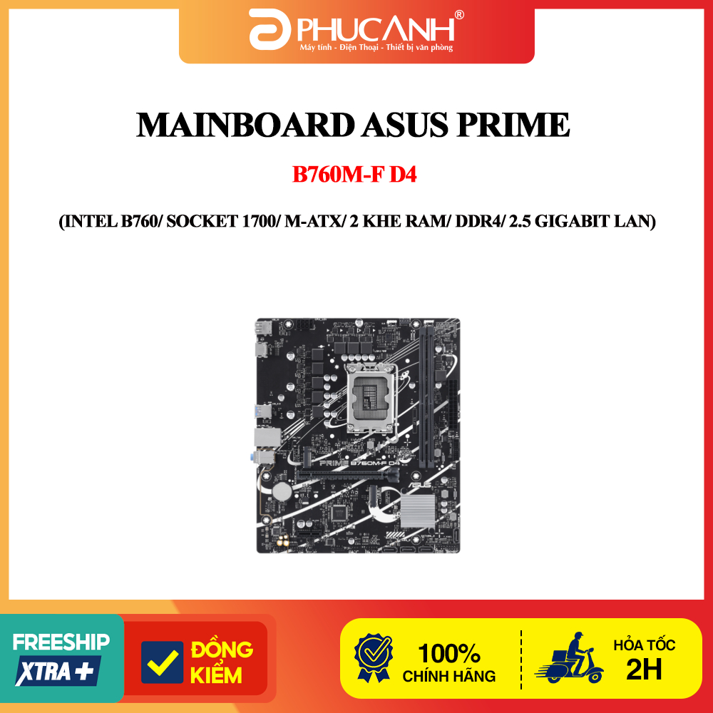 Mainboard Asus Prime B760M-F D4 (Intel B760/ Socket 1700/ M-ATX/ 2 khe ram/ DDR4/ 2.5 Gigabit LAN)