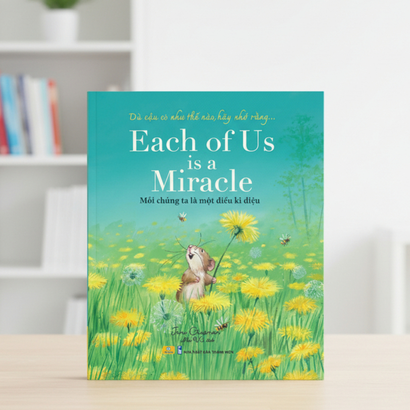 Sách - Each of Us is a Miracle - Mỗi Chúng Ta Là Một Điều Kì Diệu
