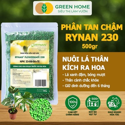 Phân Tan Chậm GreenHome, Rynan 230, Bao 500gr, Dùng Cho Hoa Kiểng, Kiểng Lá Trước Khi Ra Hoa