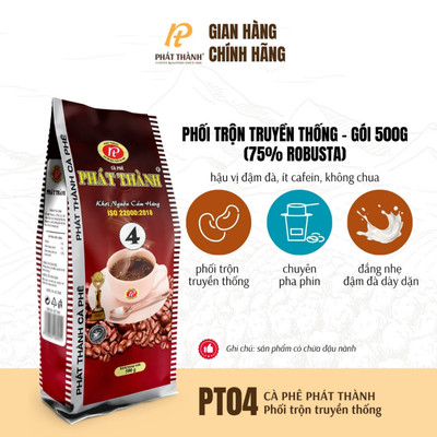 Cà phê Phát Thành xay sẵn truyền thống PT04 - CHUYÊN PHA PHIN - Gu truyền thống - Đậm đà dày dặn - Gói 500g
