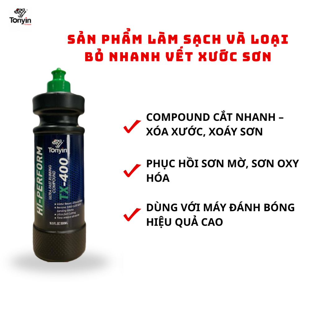 Sản phẩm làm sạch và loại bỏ nhanh vết xước sơn TX400A ULTRA FAST RUBBING COMPOUND TONYIN