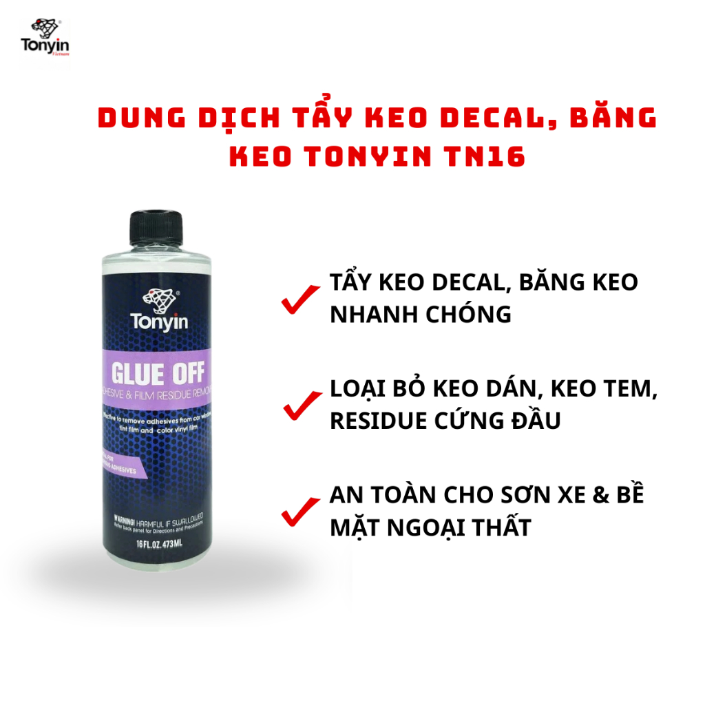 Dung dịch tẩy băng keo, keo decal Tonyin TN16 473ml_ADHESIVE & FILM RESIDUE  REMOVER