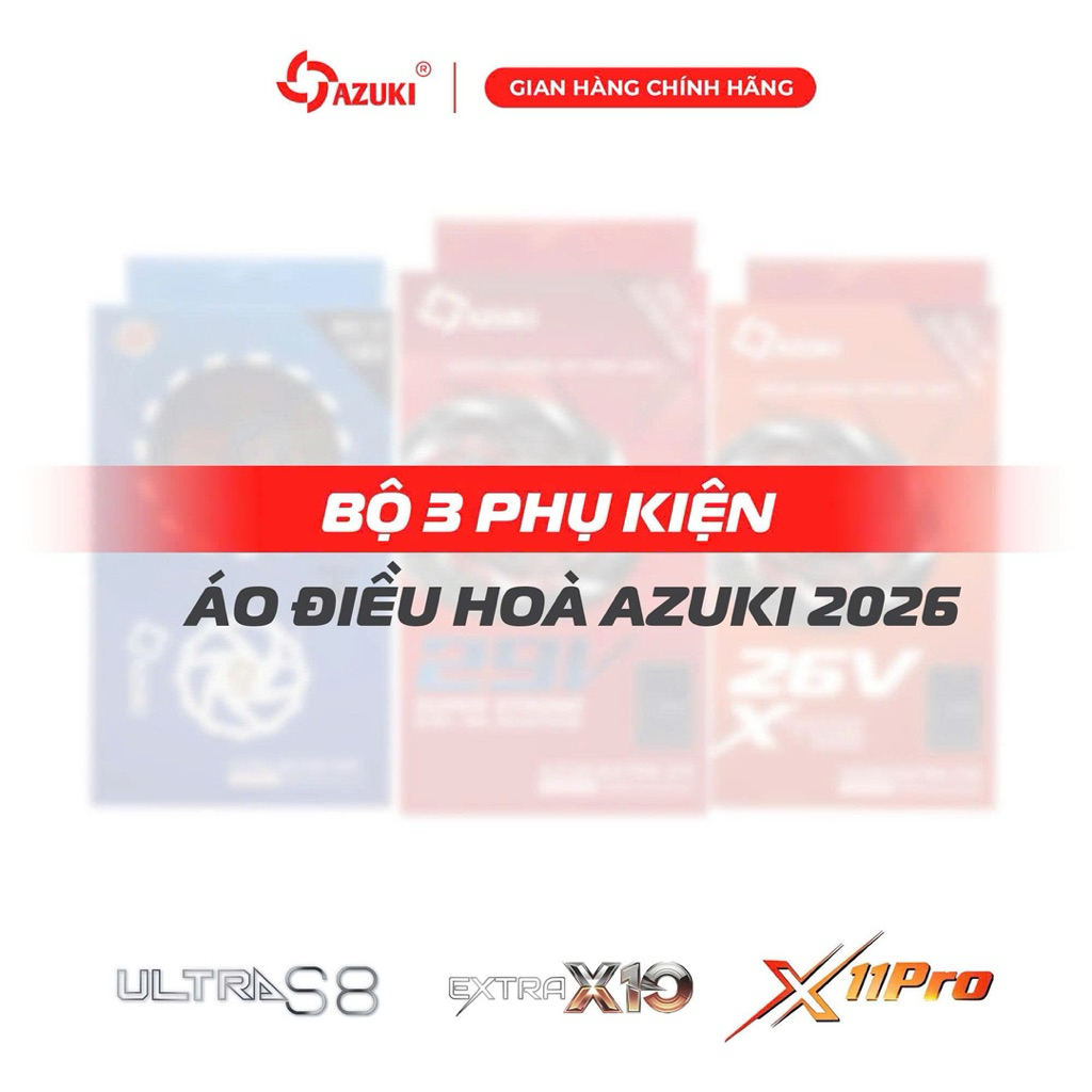 💥 Full Bộ Phụ Kiện Áo Điều Hoà Azuki 2026 – S8 | X10 | X11 Pro – Siêu Mát, Pin Cực Trâu 💥