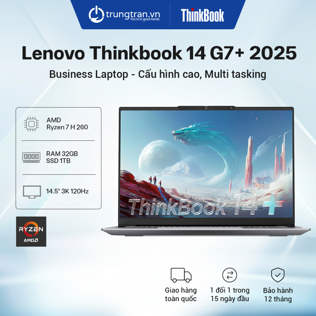 Laptop Lenovo ThinkBook 14 G7+ 2025 | Ryzen 7 H260 | RAM 32GB | SSD 1TB | 14.5" 3K |Trung Trần Store