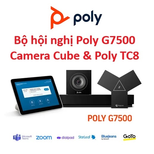 Bộ hội nghị Poly G7500, Camera Cube & Poly TC8 bảng điều khiển cảm ứng