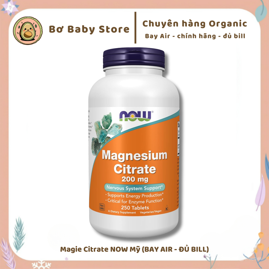 Viên uống bổ sung Magie NOW Magnesium Citrate 200mg 250v Giảm căng thẳng, hỗ trợ thần kinh và cơ bắp
