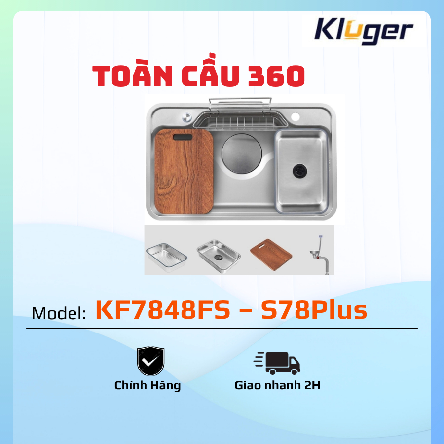Chậu rửa bát Kluger  KF7848FS – S78Plus