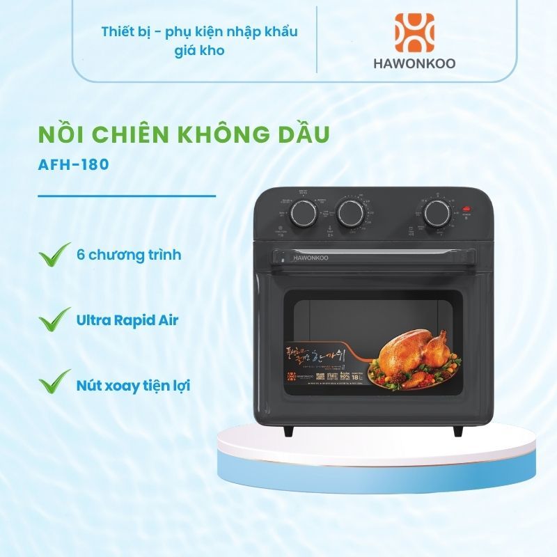 Nồi Chiên Không Dầu Hawonkoo AFH-180-GR/CF/PK Dung Tích Lớn Chiên Nướng Không Dầu Tiết Kiệm Điện