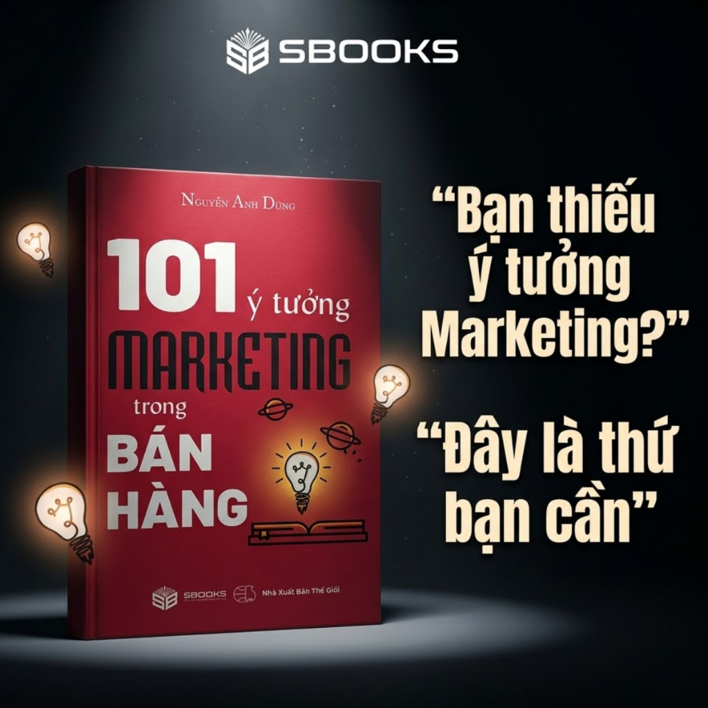 Sách - Kinh tế Marketing - 101 ý tưởng marketing trong bán hàng - Nguyễn Anh Dũng - Người Trí Thức |