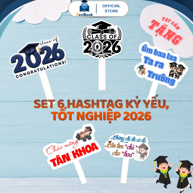 [SET 6 HASHTAG] hashtag chụp kỷ yếu check in tốt nghiệp mẫu mới 2026 - sẵn tay cầm (8005)