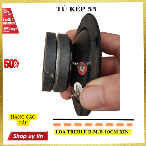 Loa treble BMB 10CM từ kép 55+55 nhập China xịn công suất 150W -1 chiếc