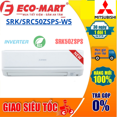 SRC50ZSPS Điều hòa Mitsubishi 2 chiều Inverter R32 SRK/SRC50ZSPS-W5, máy lạnh 2hp công suất 18000Btu