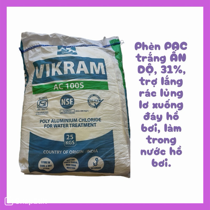 PAC Vikram Ấn Độ - Chất Trợ Lắng Poly Aluminium Chloride (PAC 30%) Xử Lý Nước Hồ Bơi, Ao Hồ (25kg)