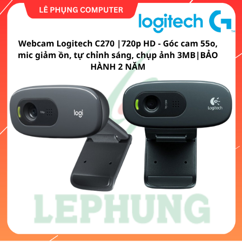 Webcam Logitech C270 |720p HD - Góc cam 55o, mic giảm ồn, tự chỉnh sáng, chụp ảnh 3MB |BẢO HÀNH 2 NĂ