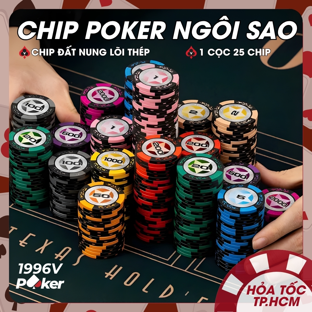[Cọc 25 Chip] Chip Poker Ngôi Sao Casino Cao Cấp, Poker Chip Clay Đất Nung Lõi Thép - 1996V Poker Sh