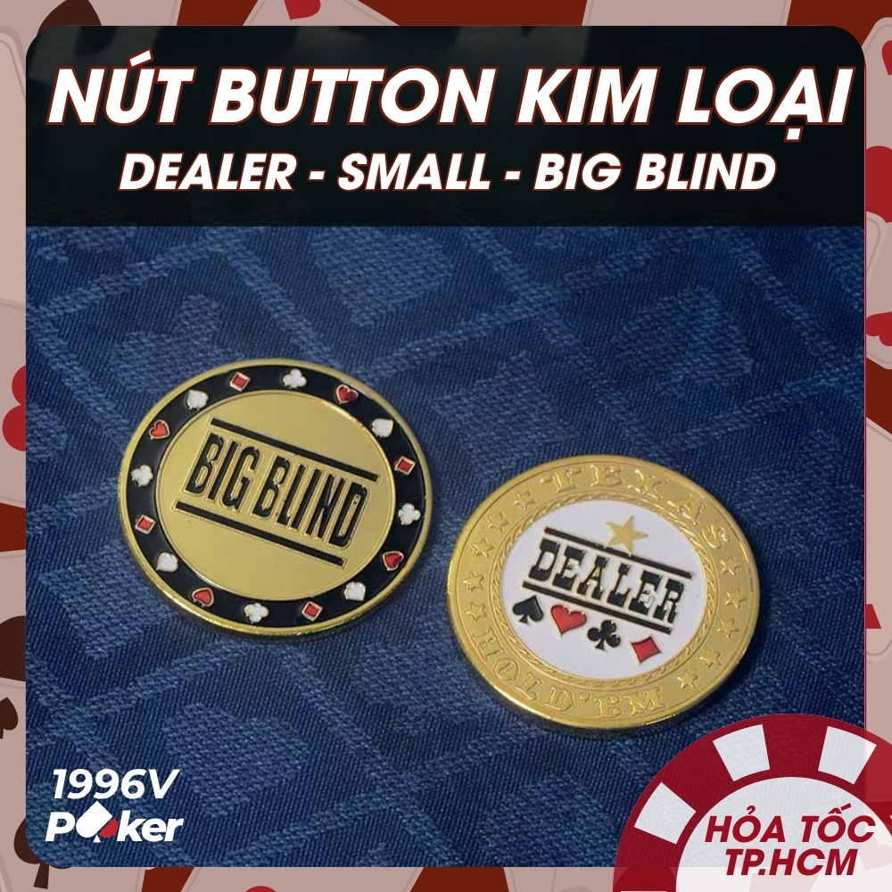 Nút Poker Dealer, Big, Small Button Kim Loại, Button Chơi Poker Chuyên Nghiệp - 1996V Poker Shop