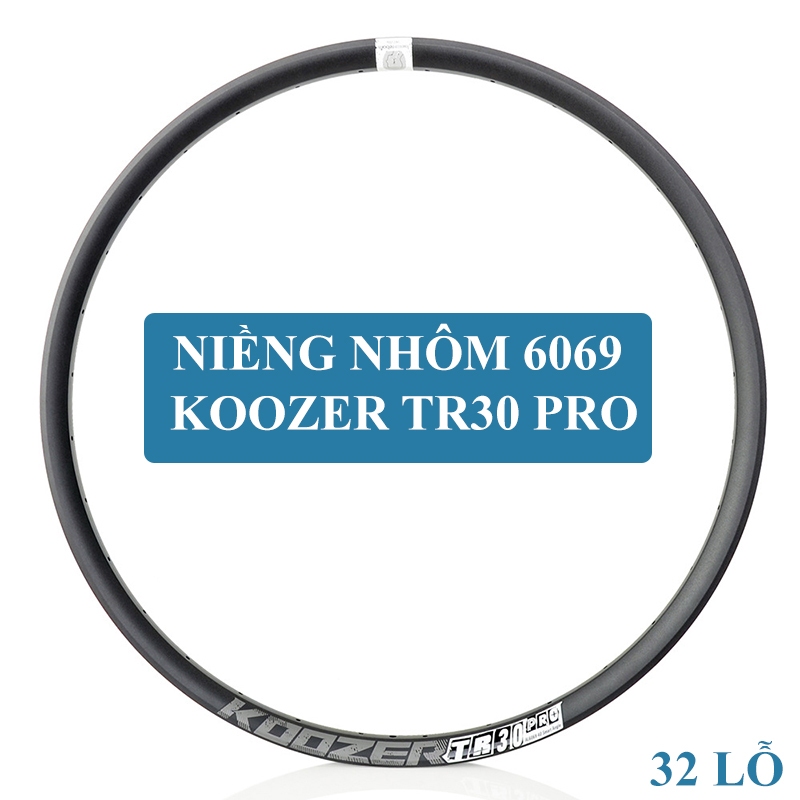 Niềng Nhôm 6069 Xe Đạp Koozer TR30 PRO 32 Lỗ - Phanh Đĩa Vành Xe 27.5 Và 29 Inch