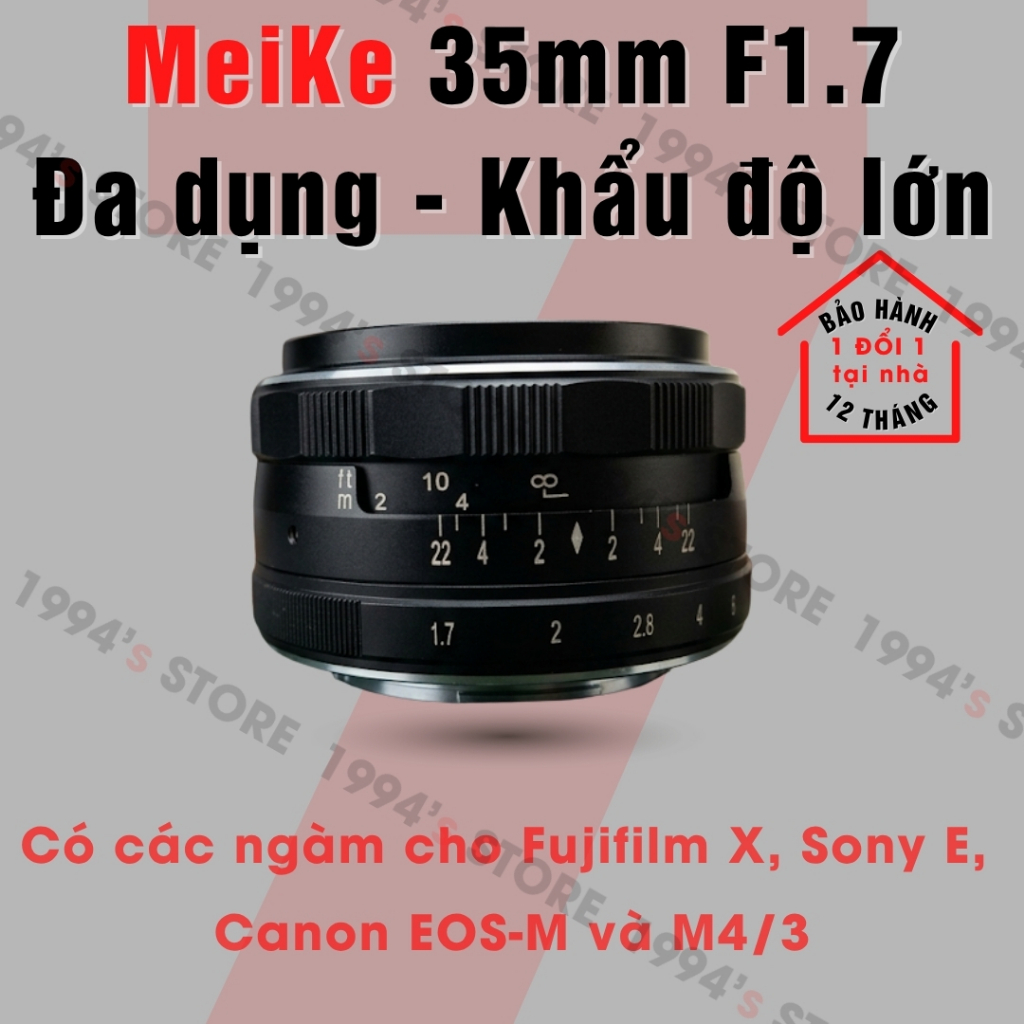 Ống Kính Meike 35mm F1.7 và Fujian CCTV 35mm F1.6 VIII - Lens đa dụng cho Sony, Fujifilm, Canon EOS-