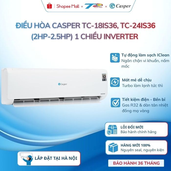 Điều hòa Casper TC-18IS36, TC-24IS36 (2HP-2.5HP) 1 chiều Inverter| Lđặt nội thành HN và quanh LB