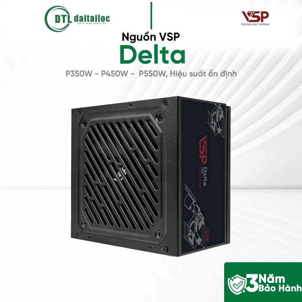 Nguồn VSP Delta P350W P450W P550W Hiệu suất ổn định  | Chính Hãng | Bảo Hành 36 Tháng