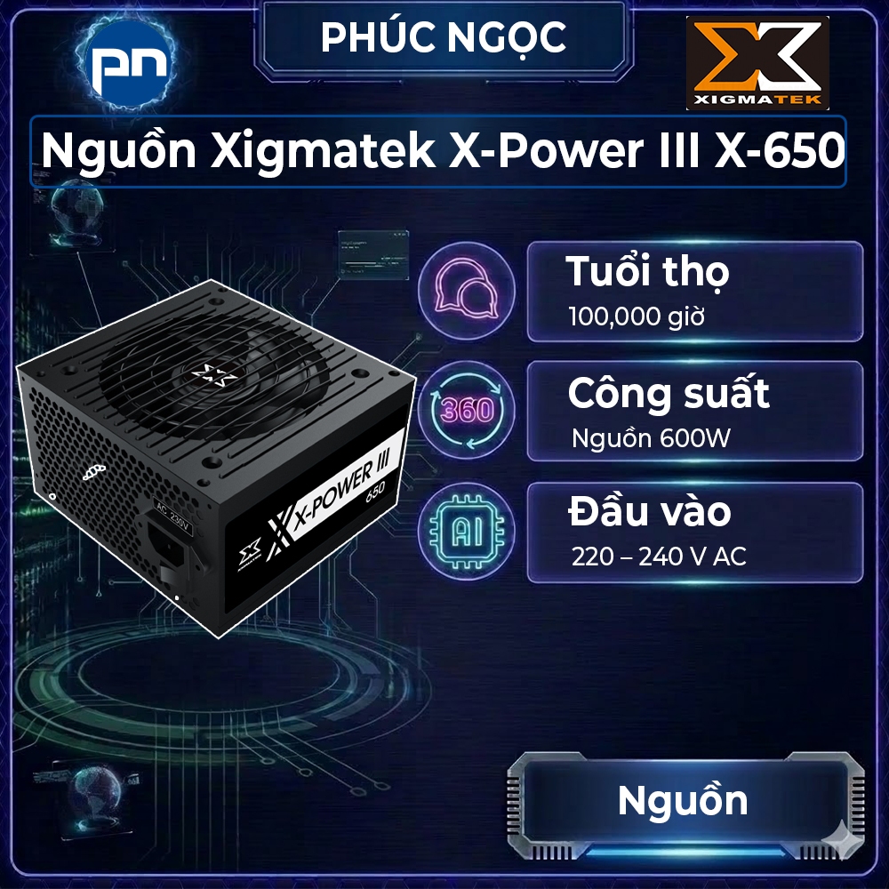 Nguồn Xigmatek XPower III X650, nguồn máy tính văn phòng, nguồn máy tính 600W - Phúc Ngọc