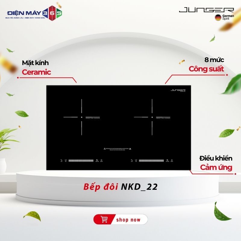 Bếp từ đôi Junger NKD-22+ - Công Suất Lớn Inverter Tiết Kiệm Điện Chính Hãng