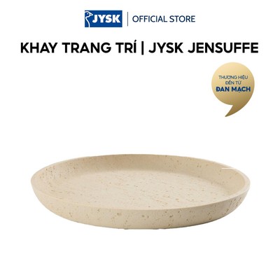 Khay trang trí | JYSK JENSUFFE | nhựa/cát | be | Ø30xC3cm