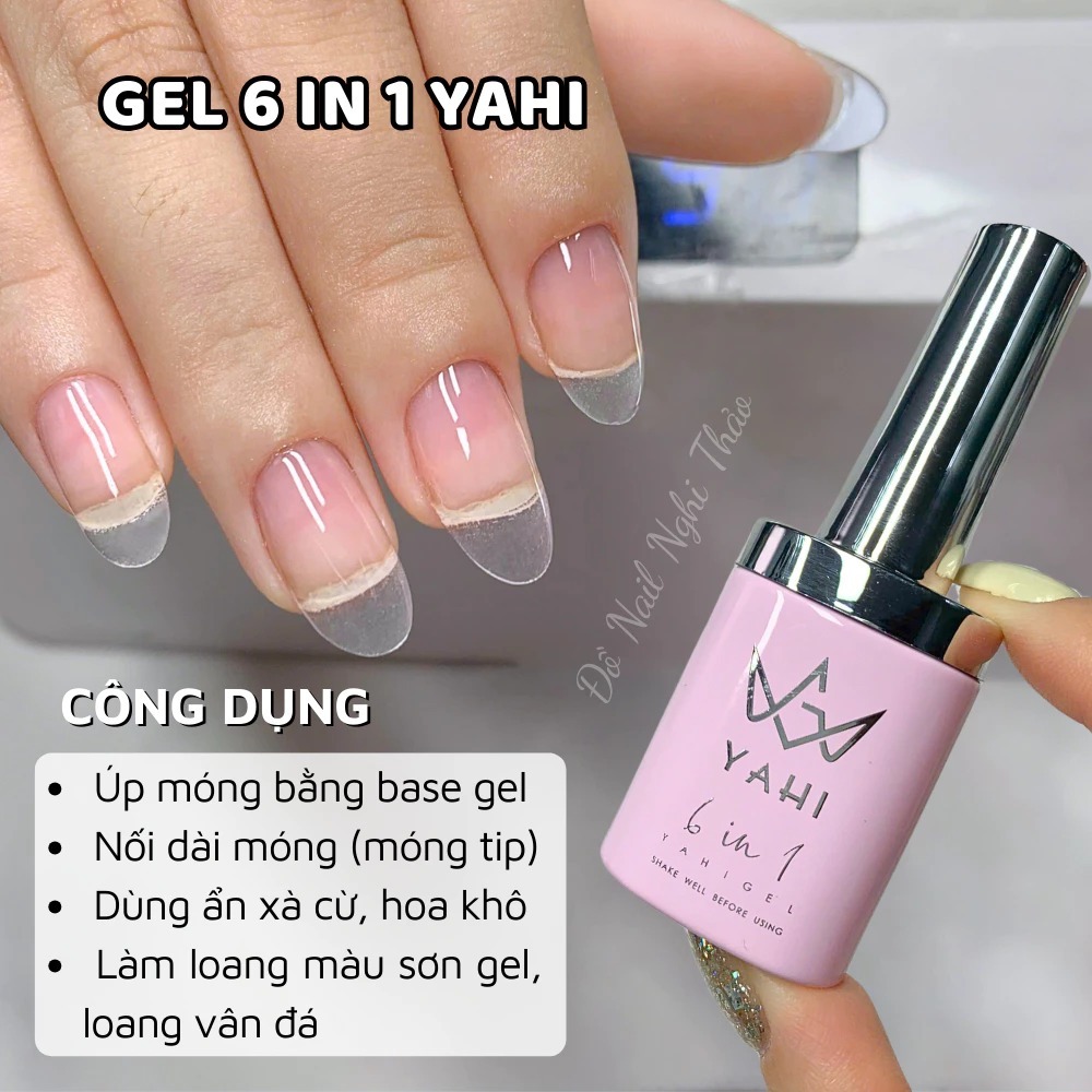 Gel Yahi 6in1 - Base - Top - Cứng móng