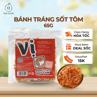 [HOẢ TỐC HCM] BÁNH TRÁNG SỐT TÔM (Túi 65g), ĂN VẶT ĐẬM VỊ ORI