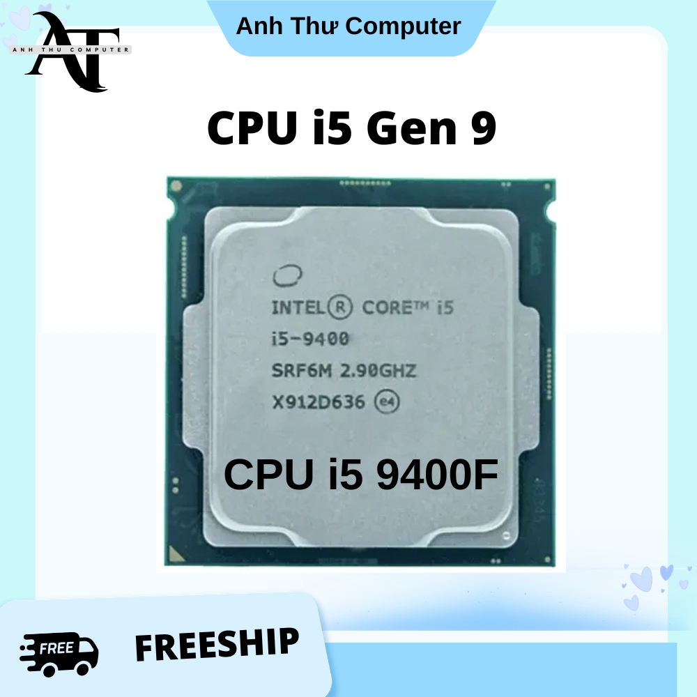 CPU i3 9100F | i5 9400F | i3 8100 | i5 8400 Phổ Biến Chạy trên main H310 B360 B365 Z370 Z390 SOcket 