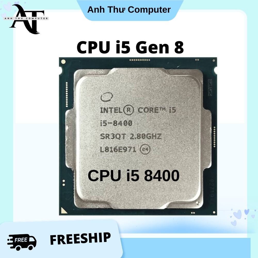 CPU i5 8400 | i5 8500 | i5 8600 | i5 8600K chạy trên main H310 | B360 | B365 SOcket 1151V2