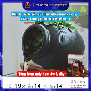 (SALE GIÁ SỈ) Bình nước trang trí bể cá, tiểu cảnh. Hàng cao cấp bằng gốm sứ rất xịn xò nhập khẩu, nhiều mẫu khác nhau.