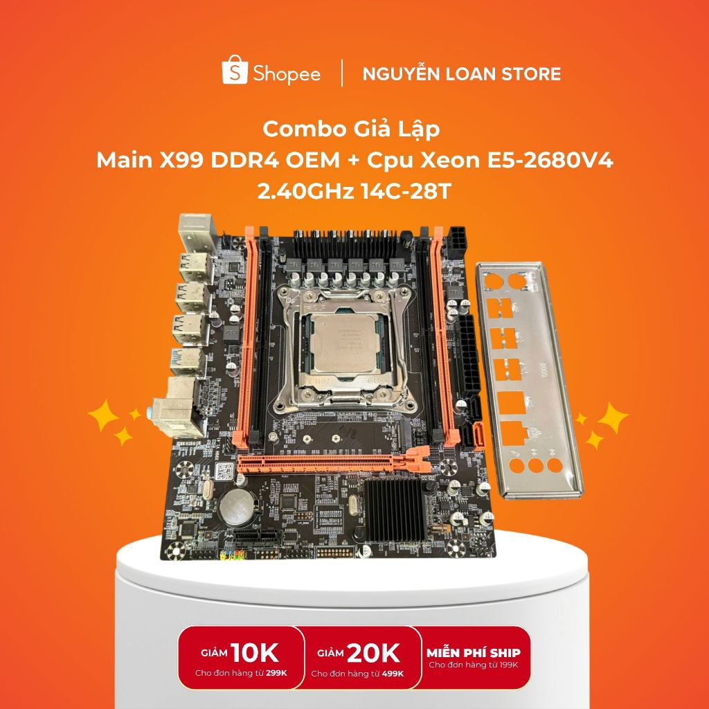 Combo X99 OEM Chạy giả lập - Main X99 DDR4 OEM + CPU Xeon E5 2680v4 14N-28L No Ram ( Main New 100% )