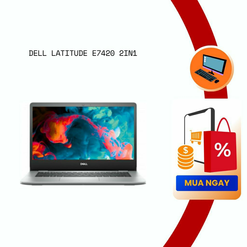 Laptop cũ đã sử dụng DELL Latitude E7420 2in1 i7 1185G7 Ram 16gb ssd 256gb 14 inch Full HD. bảo hành