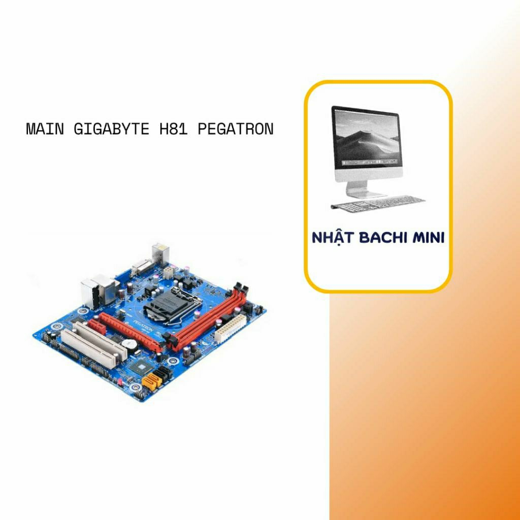 Main PEGATRON H81-M1 DDR3 ( 1333,1600 ), m-ATX. hàng cũ bảo hành 12 tháng.