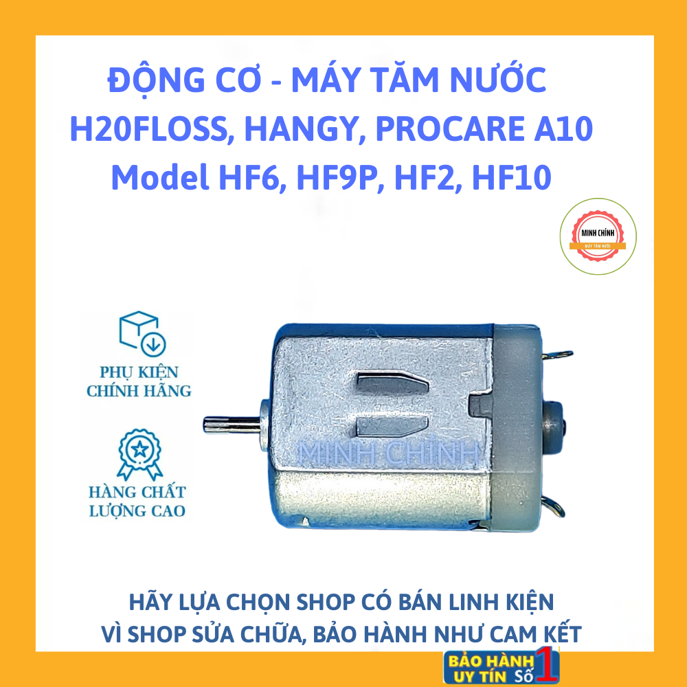 Động cơ, motor máy tăm nước H2oFloss HF6,HF9,HF10,Hangy,Procare,UNIQ,